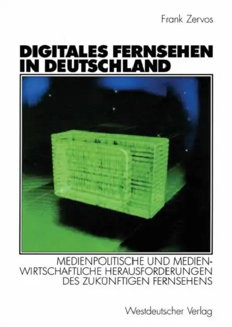 Buy Digitales Fernsehen in Deutschland (English, Frank Zervos) Online at Best Price - BookBajar