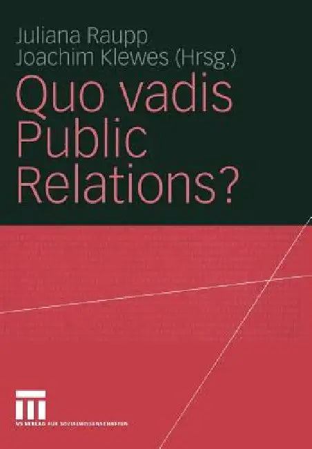 Buy Quo Vadis Public Relations? (English, Juliana Raupp | Joachim Klewes) Online at Best Price - BookBajar