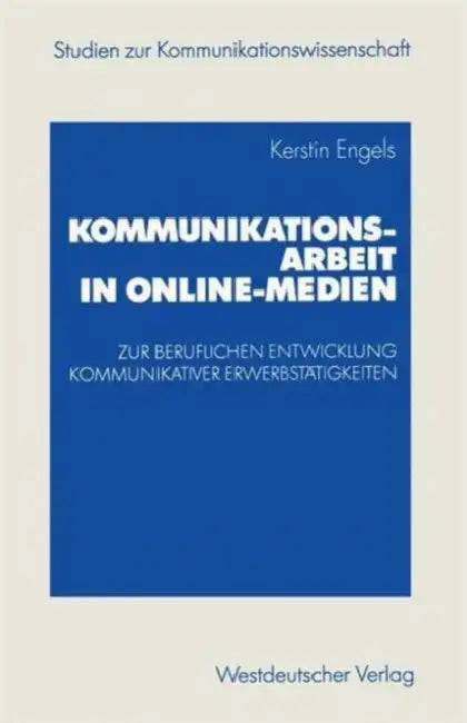 Buy Kommunikationsarbeit in Online-Medien (English, Kerstin Engels) Online at Best Price - BookBajar