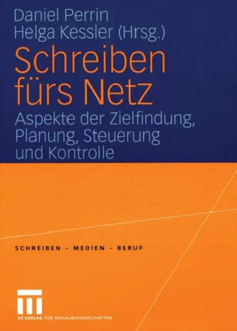 Buy Schreiben Fürs Netz (English, Daniel Perrin | Helga Kessler) Online at Best Price - BookBajar