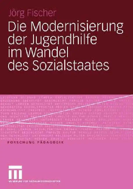 Buy Die Modernisierung Der Jugendhilfe Im Wandel Des Sozialstaates (English, Jörg Fischer) Online at Best Price - BookBajar