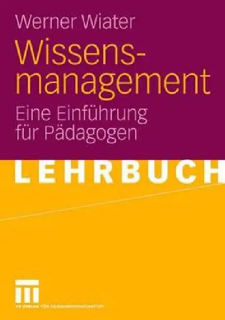 Buy Wissensmanagement (English, Werner Wiater) Online at Best Price - BookBajar
