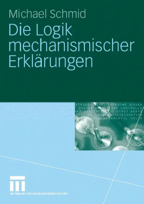 Buy Die Logik Mechanismischer Erklärungen (English, Michael Schmid) Online at Best Price - BookBajar