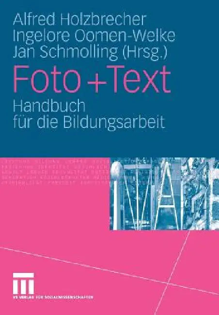 Buy Foto + Text (English, Alfred Holzbrecher | Ingelore Oomen-Welke | Jan Schmolling) Online at Best Price - BookBajar