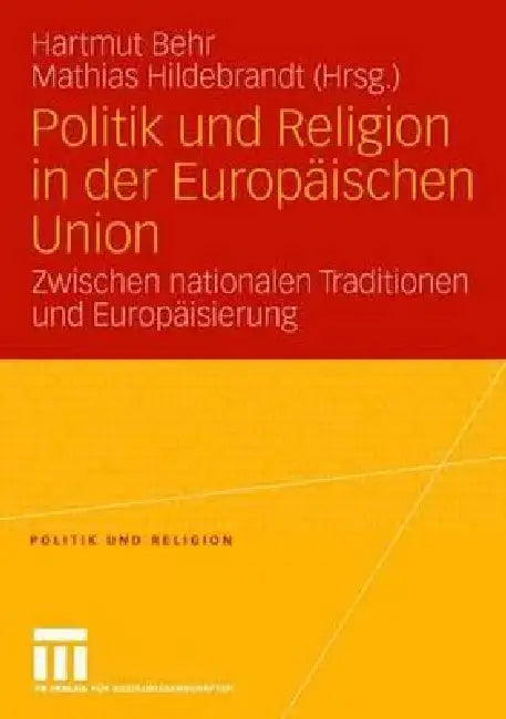 Buy Politik Und Religion in Der Europäischen Union (English, Hartmut Behr | Mathias Hildebrandt) Online at Best Price - BookBajar