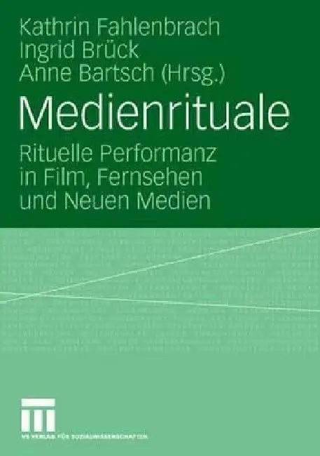 Buy Medienrituale (English, Kathrin Fahlenbrach | Ingrid Brück | Anne Bartsch) Online at Best Price - BookBajar