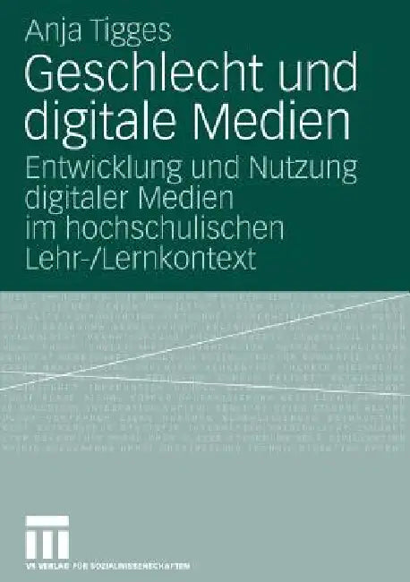 Buy Geschlecht Und Digitale Medien (English, Anja Tigges) Online at Best Price - BookBajar