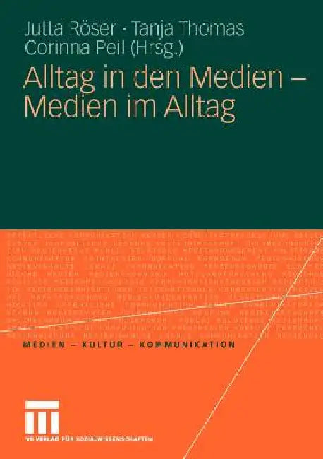 Buy Alltag in Den Medien - Medien Im Alltag (English, Jutta Röser | Tanja Thomas | Corinna Peil) Online at Best Price - BookBajar