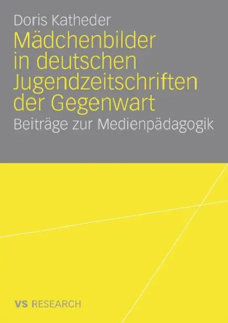 Buy Mädchenbilder in Deutschen Jugendzeitschriften Der Gegenwart (English, Doris Katheder) Online at Best Price - BookBajar