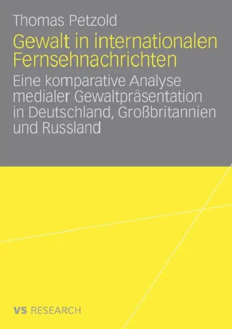 Buy Gewalt in Internationalen Fernsehnachrichten (English, Thomas Petzold) Online at Best Price - BookBajar