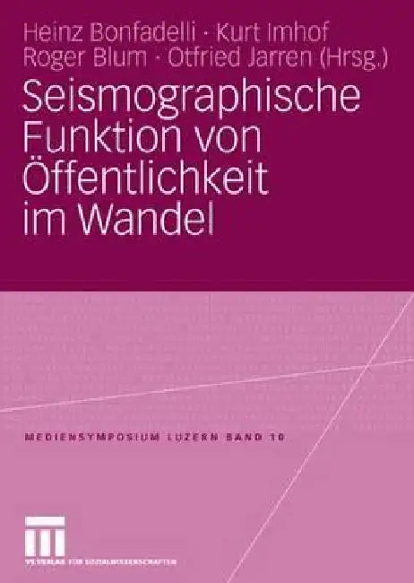 Buy Seismographische Funktion Von Öffentlichkeit Im Wandel (English, Heinz Bonfadelli | Kurt Imhof | Roger Blum) Online at Best Price - BookBajar