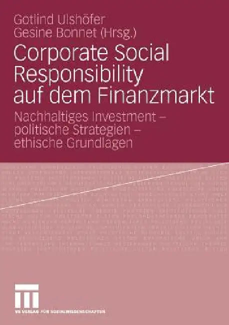Buy Corporate Social Responsibility Auf Dem Finanzmarkt (English, Gotlind B. Ulshöfer | Gesine Bonnet) Online at Best Price - BookBajar