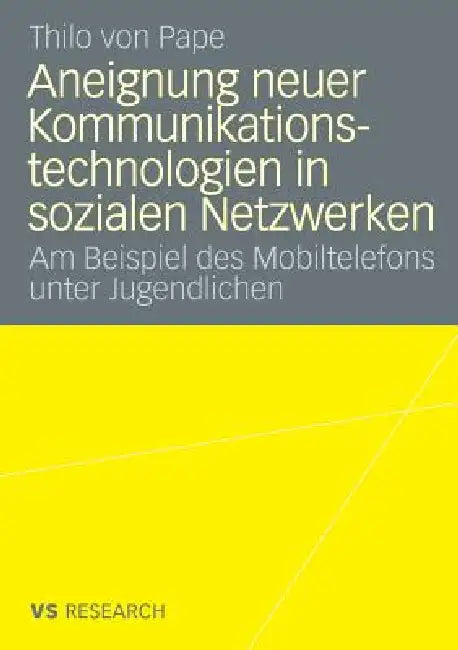 Buy Aneignung Neuer Kommunikationstechnologien in Sozialen Netzwerken (English, Thilo Pape) Online at Best Price - BookBajar