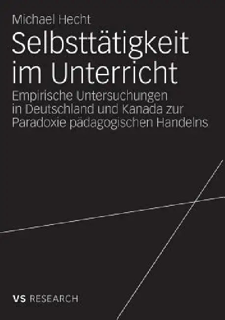Buy Selbsttätigkeit Im Unterricht (English, Michael Hecht) Online at Best Price - BookBajar