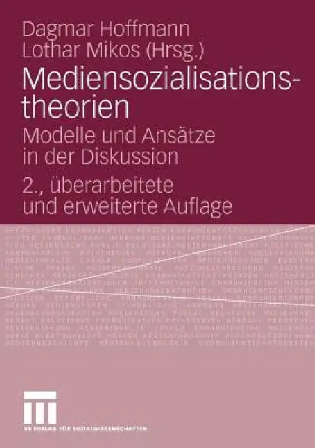 Buy Mediensozialisationstheorien (English, Dagmar Hoffmann | Lothar Mikos) Online at Best Price - BookBajar