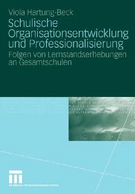 Buy Schulische Organisationsentwicklung Und Professionalisierung (English, Viola Hartung-Beck) Online at Best Price - BookBajar
