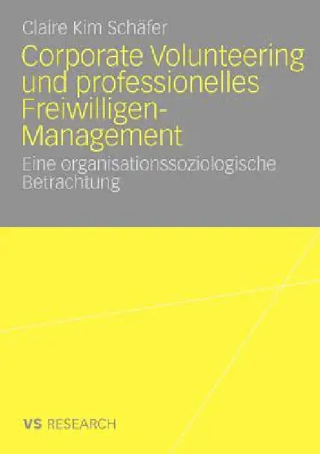 Buy Corporate Volunteering Und Professionelles Freiwilligen-Management (English, Claire Kim Schäfer) Online at Best Price - BookBajar