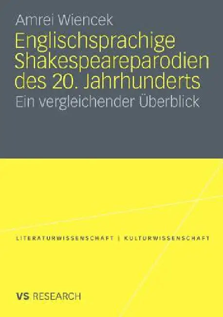 Buy Englischsprachige Shakespeareparodien Des 20. Jahrhunderts (English, Amrei Wiencek) Online at Best Price - BookBajar
