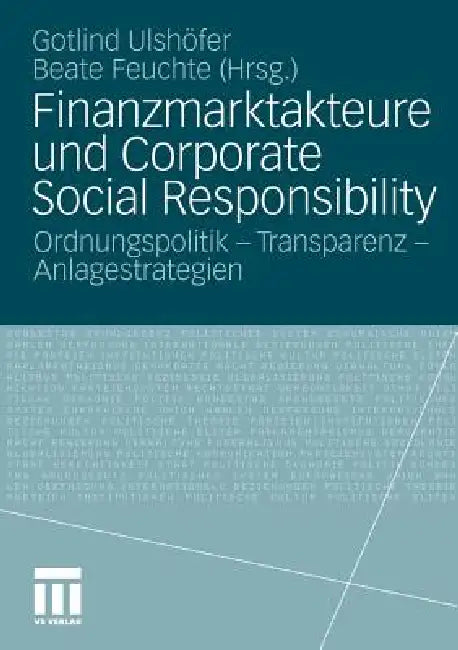 Buy Finanzmarktakteure Und Corporate Social Responsibility (English, Gotlind B. Ulshöfer | Beate Feuchte) Online at Best Price - BookBajar