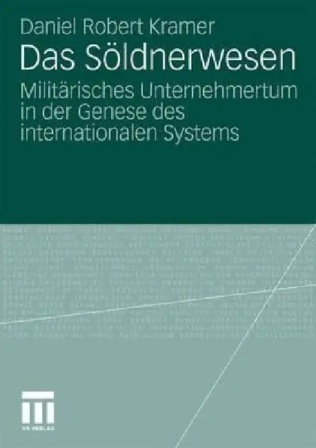 Buy Das Söldnerwesen (English, Daniel Robert Kramer) Online at Best Price - BookBajar
