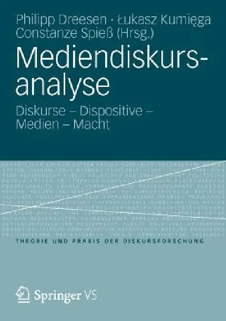 Buy Mediendiskursanalyse (English, Philipp Dreesen | Lukasz Kumiega | Constanze Spieß) Online at Best Price - BookBajar