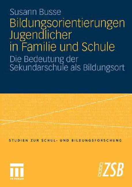 Buy Bildungsorientierungen Jugendlicher in Familie Und Schule (English, Susann Busse) Online at Best Price - BookBajar