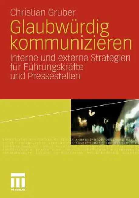 Buy Glaubwürdig Kommunizieren (English, Christian Gruber) Online at Best Price - BookBajar