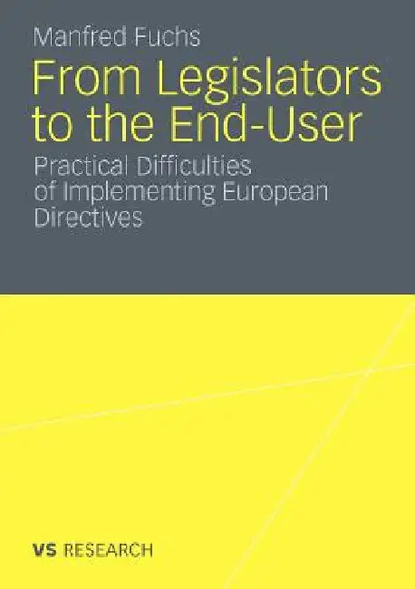 Buy From Legislators to the End-User (English, Manfred Fuchs) Online at Best Price - BookBajar