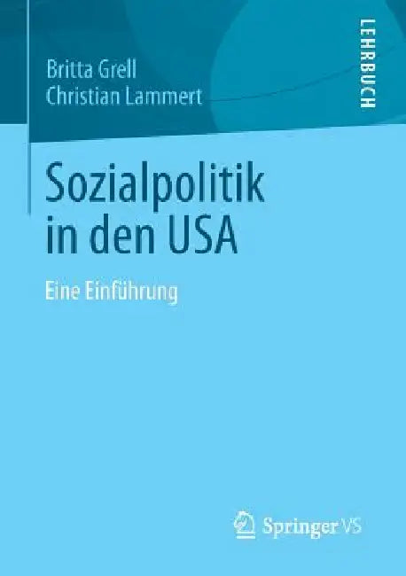Buy Sozialpolitik in Den USA (English, Britta Grell | Christian Lammert) Online at Best Price - BookBajar