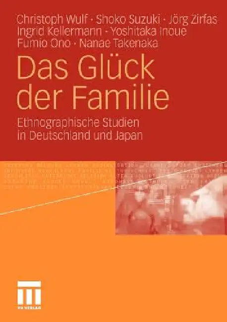 Buy Das Glück Der Familie (English, Christoph Wulf | Shoko Suzuki | Jörg Zirfas) Online at Best Price - BookBajar