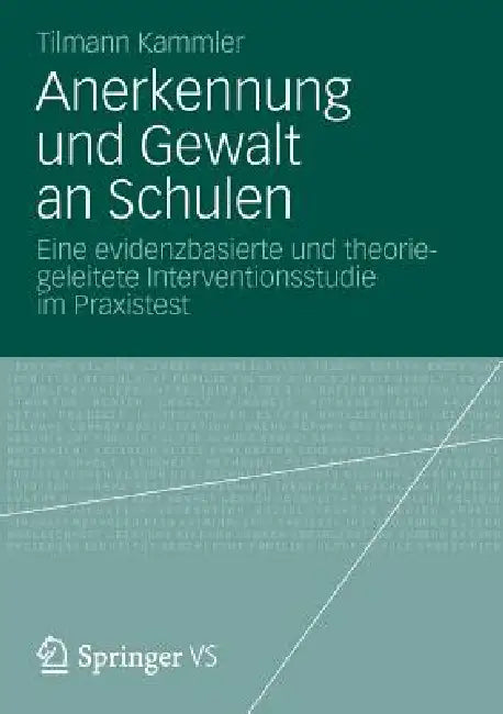 Buy Anerkennung Und Gewalt an Schulen (English, Tilmann Kammler) Online at Best Price - BookBajar
