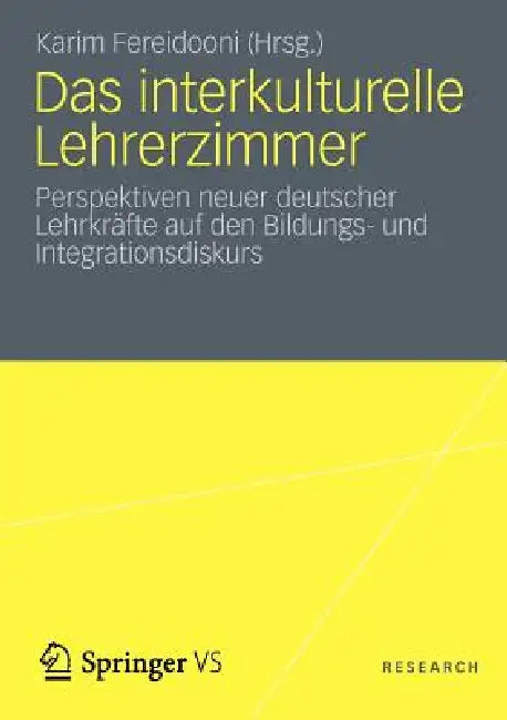 Buy Das Interkulturelle Lehrerzimmer (English, Karim Fereidooni) Online at Best Price - BookBajar