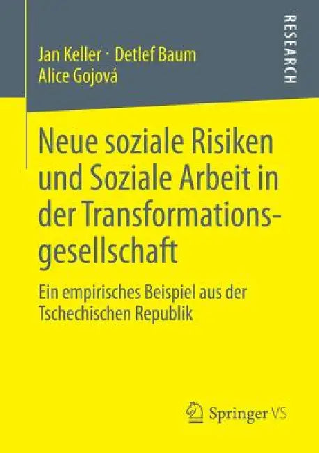 Buy Neue Soziale Risiken Und Soziale Arbeit in Der Transformationsgesellschaft (English, Jan Keller | Detlef Baum | Alice Gojová) Online at Best Price - BookBajar