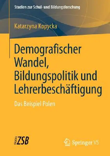 Buy Demografischer Wandel, Bildungspolitik Und Lehrerbeschäftigung (English, Katarzyna Kopycka) Online at Best Price - BookBajar