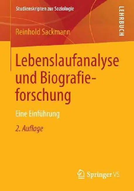 Buy Lebenslaufanalyse Und Biografieforschung (English, Reinhold Sackmann) Online at Best Price - BookBajar