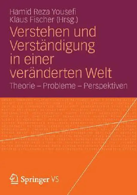 Buy Verstehen Und Verständigung in Einer Veränderten Welt (English, Hamid Reza Yousefi | Klaus Fischer) Online at Best Price - BookBajar