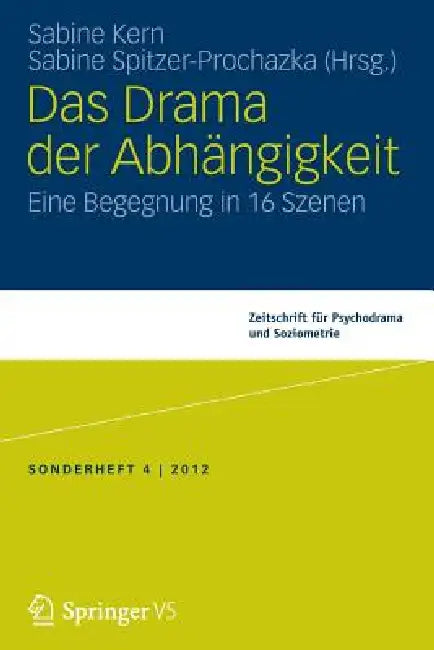 Buy Das Drama Der Abhängigkeit (English, Sabine Kern | Sabine Spitzer) Online at Best Price - BookBajar