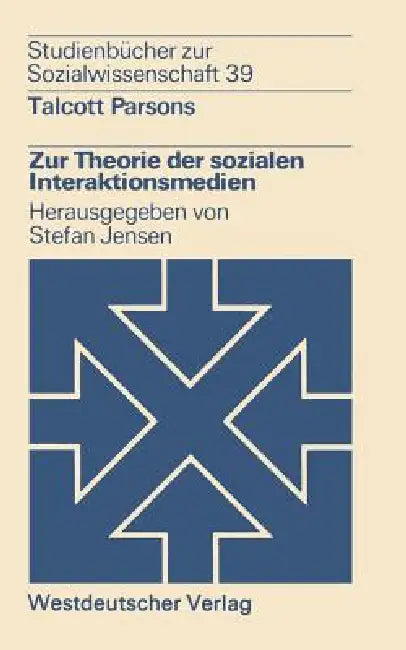 Buy Zur Theorie Der Sozialen Interaktionsmedien (English, Talcott Parsons) Online at Best Price - BookBajar