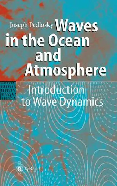 Buy Waves in the Ocean and Atmosphere (English, Joseph Pedlosky) Online at Best Price - BookBajar