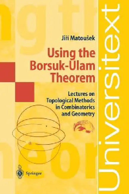 Buy Using the Borsuk-Ulam Theorem (English, A. Björner | G. M. Ziegler | Jiri Matousek) Online at Best Price - BookBajar