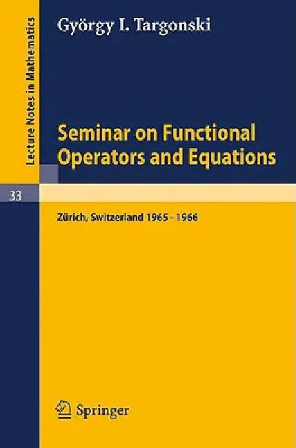 Buy Seminar on Functional Operators and Equations (English, G. I. Targonski) Online at Best Price - BookBajar