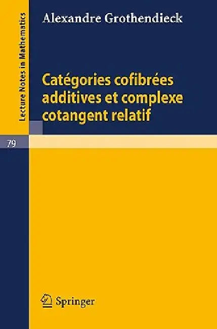 Buy Categories Confibrees Additives Et Complexe Cotangent Relatif (English, Alexandre Grothendieck) Online at Best Price - BookBajar