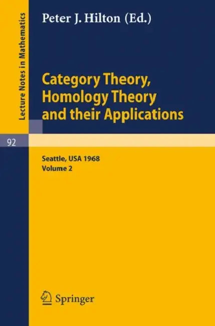 Buy Category Theory, Homology Theory and Their Applications. Proceedings of the Conference Held at the S (English, P. J. Hilton) Online at Best Price - BookBajar