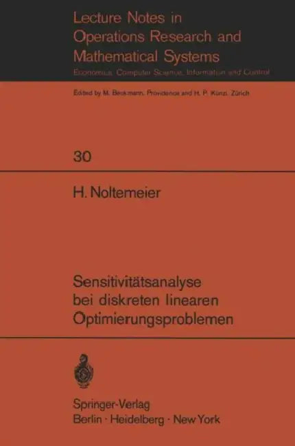 Buy Sensitivitätsanalyse Bei Diskreten Linearen Optimierungsproblemen (English, H. Noltemeier) Online at Best Price - BookBajar