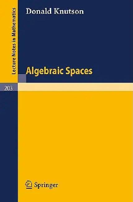 Buy Algebraic Spaces (English, Donald Knutson) Online at Best Price - BookBajar