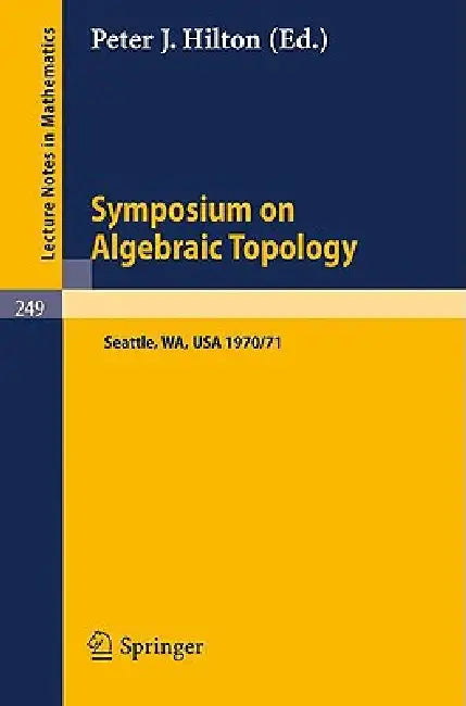 Buy Symposium on Algebraic Topology (English, P. J. Hilton) Online at Best Price - BookBajar