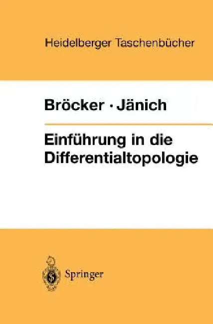 Buy Einführung in Die Differentialtopologie (English, Theodor Bröcker | Klaus Jänich) Online at Best Price - BookBajar