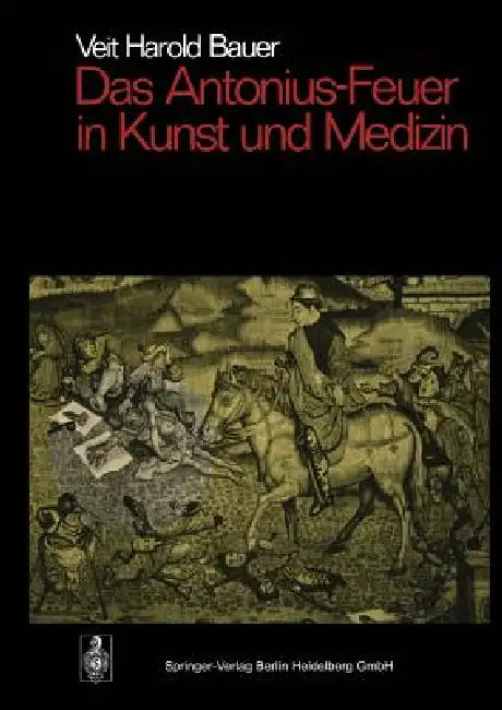 Buy Das Antonius-Feuer in Kunst Und Medizin (English, Veit Harold Bauer) Online at Best Price - BookBajar