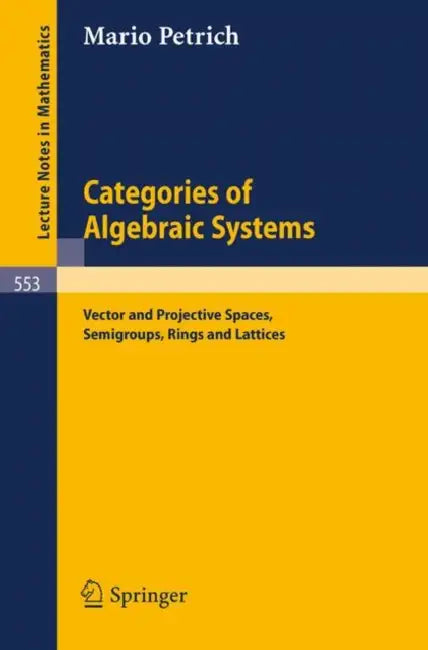 Buy Categories of Algebraic Systems (English, M. Petrich) Online at Best Price - BookBajar