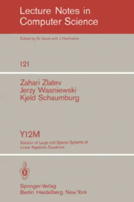 Buy Y12m Solution of Large and Sparse Systems of Linear Algebraic Equations (English, Z. Zlatev | J. Wasniewski | K. Schaumburg) Online at Best Price - BookBajar